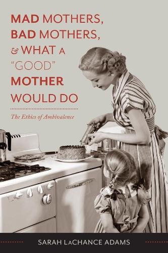 Sarah lachance mad - mad, mothers