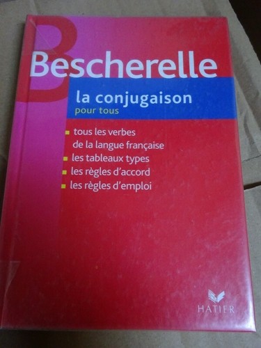 Bescherelle la conjugaison - bescherelle,