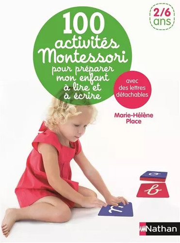 100 activités montessori pour - 100,