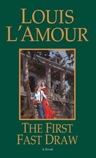 The First Fast Draw: A Novel