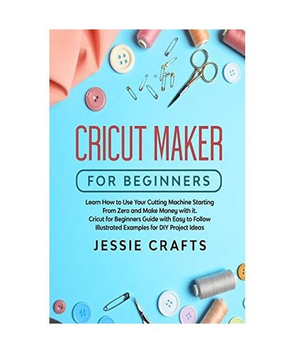 Cricut maker for beginners - maker,