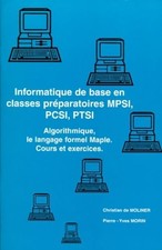 Informatique de base en classes preparatoires MPSI, PCSI, PTSI. Algorithmique, l