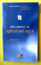 Médicaments en Ophtalmologie - Bonnes pratiques - Parfait état -