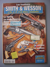 Revue GAZETTE DES ARMES Hors-série numéro 10 HS10 Les revolvers SMITH and WESSON