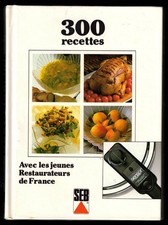 Livre 300 recettes SEB avec les jeunes restaurateurs de France