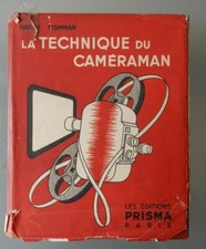 LA TECHNIQUE DU CAMÉRAMAN - HARRY FISHMAN - 1951 - RICHE ICONOGRAPHIE !