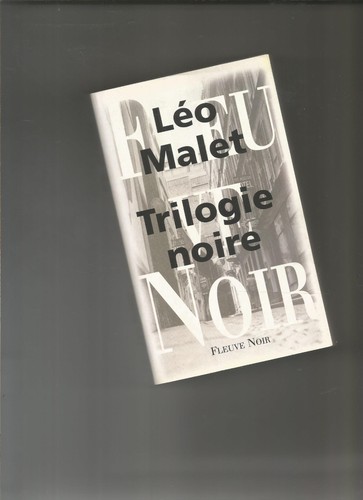 Trilogie noire léo malet - trilogie,