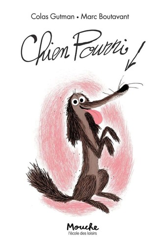 Chien pourri gutman colas - chien,