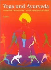 Yoga und Ayurveda: Sinnlich