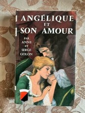 Angélique et son amour | ANNE ET SERGE GOLON | Très bon état