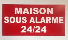 plaque, panneau MAISON SOUS ALARME 24/24 signalétique