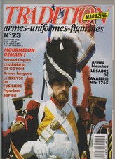 TRADITION N°23 GENERAL GOYON / DREYSE DE FUSILIERS / SABRE CAVALERIE 1765 