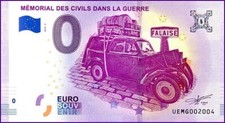 MEMORIAL DES CIVILS DANS LA GUERRE / BILLET 0 € / NULL EURO-SCHEIN / UEMG 2019-2