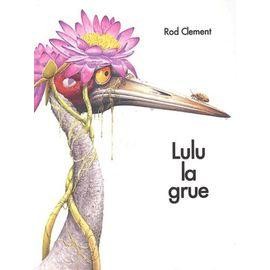 Livre lulu grue - livre,