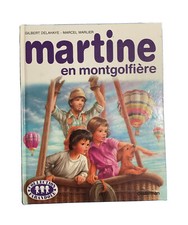 Martine en Montgolfière - Delahaye - Marlier / Collector BD Livre / 1983