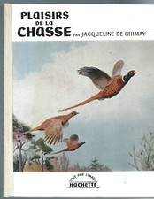Plaisirs chasse - de, la