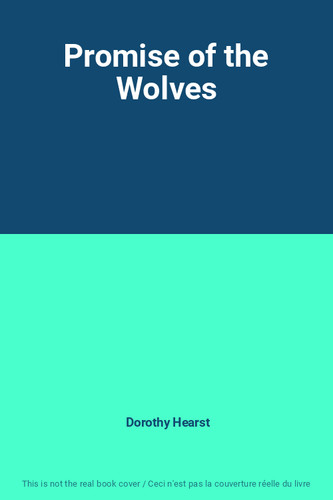 Promise the wolves dorothy - promise,