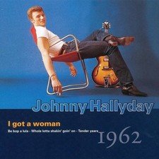 Johnny Hallyday I Got A Woman