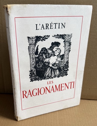 Arétin les ragionamenti - l'arétin,