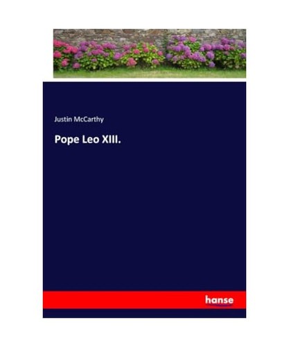 Pope leo xiii mccarthy - leo, xiii.,