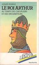 Le roi Arthur - Jacques
