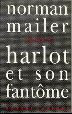 Harlot et son fantôme, Norman Mailer
