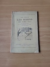 ANCIEN PETIT  LIVRE L'ART D'ELEVER LES SERINS
