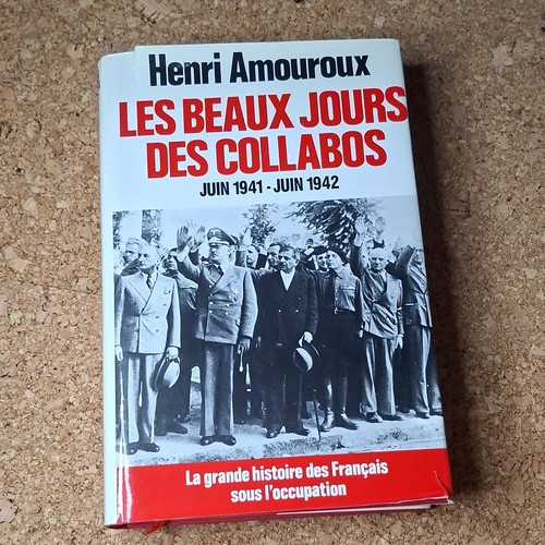 Henri amouroux les beaux jours - les,
