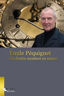 Emile pequignet destin - emile, un