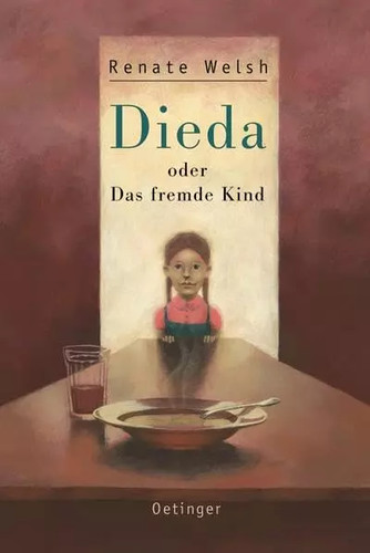 Dieda oder das fremde kind - oder,