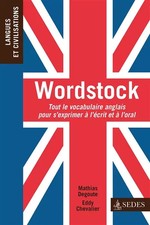 Wordstock: Tout le vocabulaire anglais pour s'exprimer à l'écrit et à 