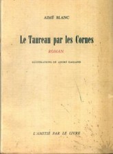 Le taureau par les cornes -