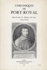 CHRONIQUES DE PORT-ROYAL N° 33 ISAAC-LOUIS LE MAISTRE DE SACY (1613-1634) 