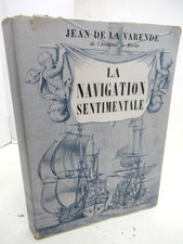 JEAN DE LA VARENDE LA NAVIGATION SENTIMENTALE 1952 EO Illustré 2200 EX. / alfa