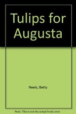 Tulips for Augusta [Paperback]