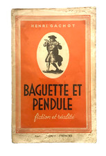 GACHOT Henri. Baguette et
