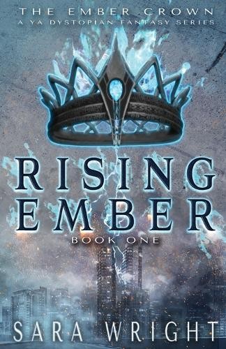 Sara wright rising - sara, ember