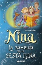 Nina la bambina della Sesta Luna de Moony Witcher | Livre | état bon