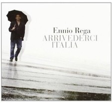 Ennio Rega Arrivederci Italia