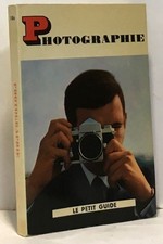 Photographie - le petit guide