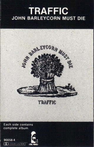 Traffic john barleycorn must - john,