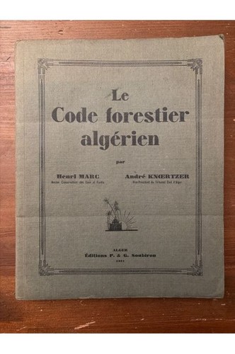 Code forestier algérien - le,