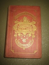Les Vacances par La Comtesse De Ségur - Bibliothèque Rose
