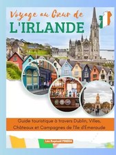 Voyage au Cœur de l'Irlande