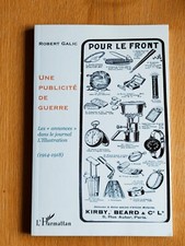 Une publicité de guerre : Les annonces dans le journal l'Illustration (1914-1918