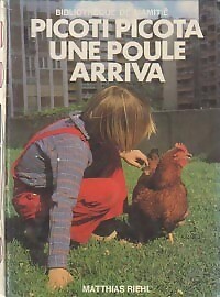 Picoti picota une poule - une, arriva