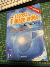 LIVRE LES SECRETS DE L'IMAGE VIDÉO - 7e édition