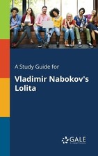 Cengage Learning Gale Study Guide for Vladimir Nabokov's Lolita (Poche)