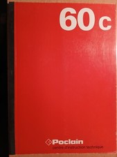 POCLAIN 60 C chenilles - 60C : manuel technique formation du personnel 1980