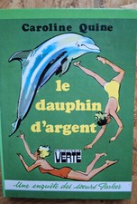 CAROLINE QUINE SOEURS PARKER LE DAUPHIN D'ARGENT BIBLIOTHEQUE VERTE 1977
